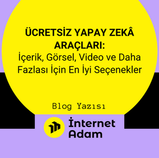 Ücretsiz Yapay Zekâ Araçları: İçerik, Görsel, Video ve Daha Fazlası İçin En İyi Seçenekler