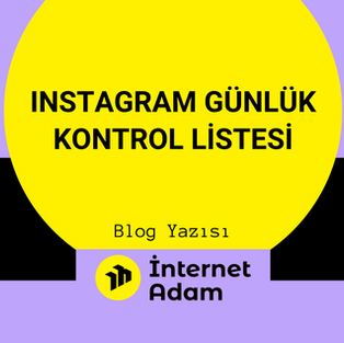 Instagram Günlük Kontrol Listesi