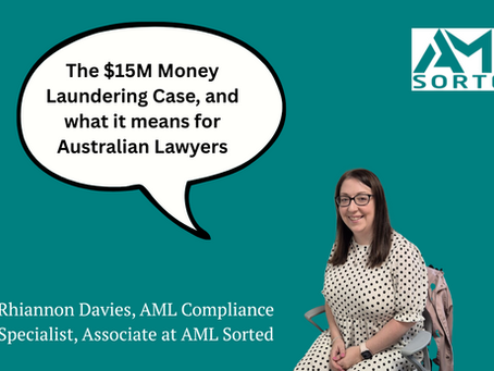 Rhiannon Davies is an AML Compliance Specialist at AML Sorted helping Australian Lawyers with the new AML Reforms