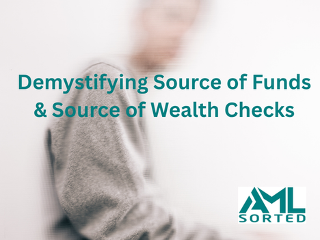 Demystifying source of funds and source of wealth