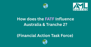 How does the FATF (Financial Action Task Force) influence Australia & Tranche 2?