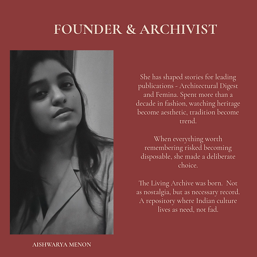 Founder - The Living Archive India