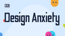 Design Anxiety: Navigating the Creative Chaos with a Smile