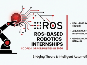 ROS-Based Robotics Internships: Scope and Opportunities in 2026