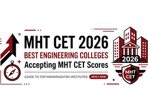 MHT CET 2026: Best Engineering Colleges Accepting MHT CET Scores This Year