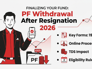 PF Withdrawal After Resignation: Complete Guide (2026 Rules & Step-by-Step Process)