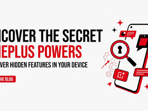 Hidden Features in OnePlus Devices You Probably Didn’t Know About