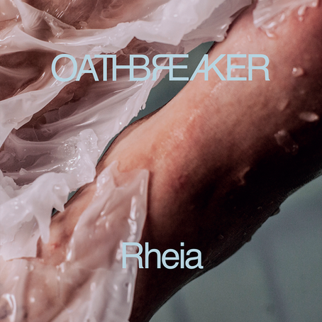 REVIEW: Oathbreaker - Rheia (Redux)