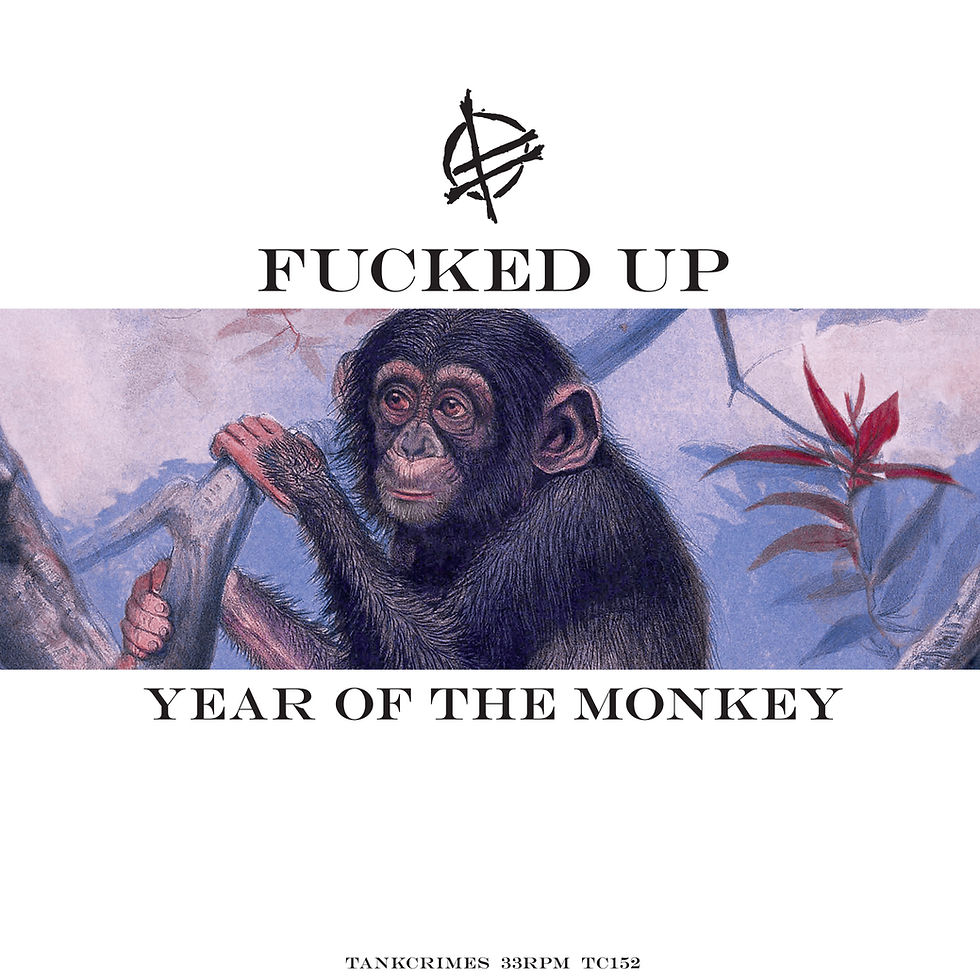 REVIEW: Fucked Up - Year Of The Monkey