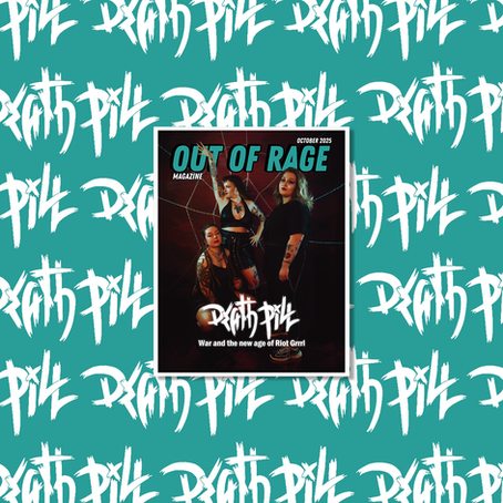 DEATH PILL: War and the New Age of Riot Grrrl