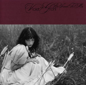 REVIEW: Violet Grohl - Be Sweet To Me