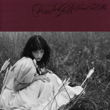 REVIEW: Violet Grohl - Be Sweet To Me