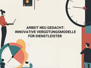 Vergütungsmodelle, Agenturen, Dienstleister, Agentur & Kundenbeziehung, Organisationsberatung, Change Management, Stundenerfassung, Marge, Finanzen
