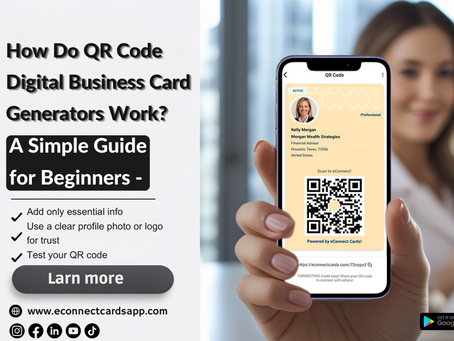How Do QR Code Digital Business Card Generators Work? A Simple Guide for Beginners