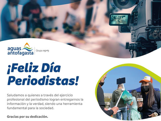 Aguas Antofagasta saluda a todos los Periodistas en su día 