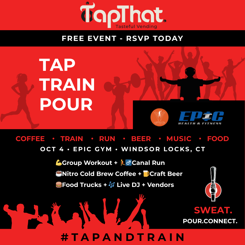 Tap That Vending Presents: Tap & Train & Pour @ Epic