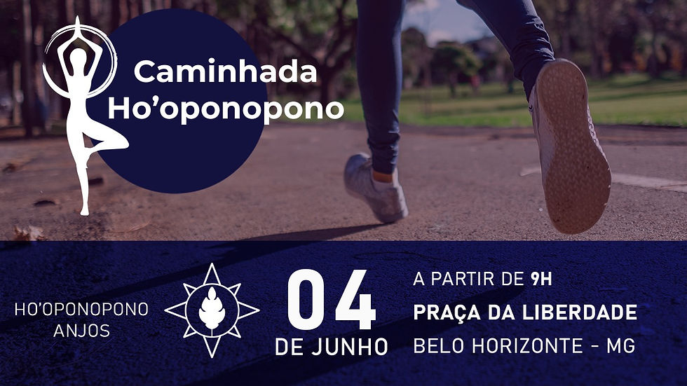 CAMINHADA HO'OPONOPONO