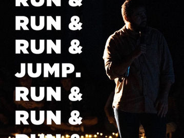 RUN & RUN & RUN & JUMP.