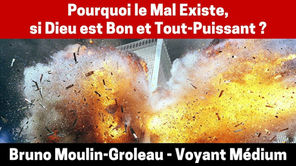 Pourquoi le Mal Existe, si Dieu est Bon et Tout-Puissant ?