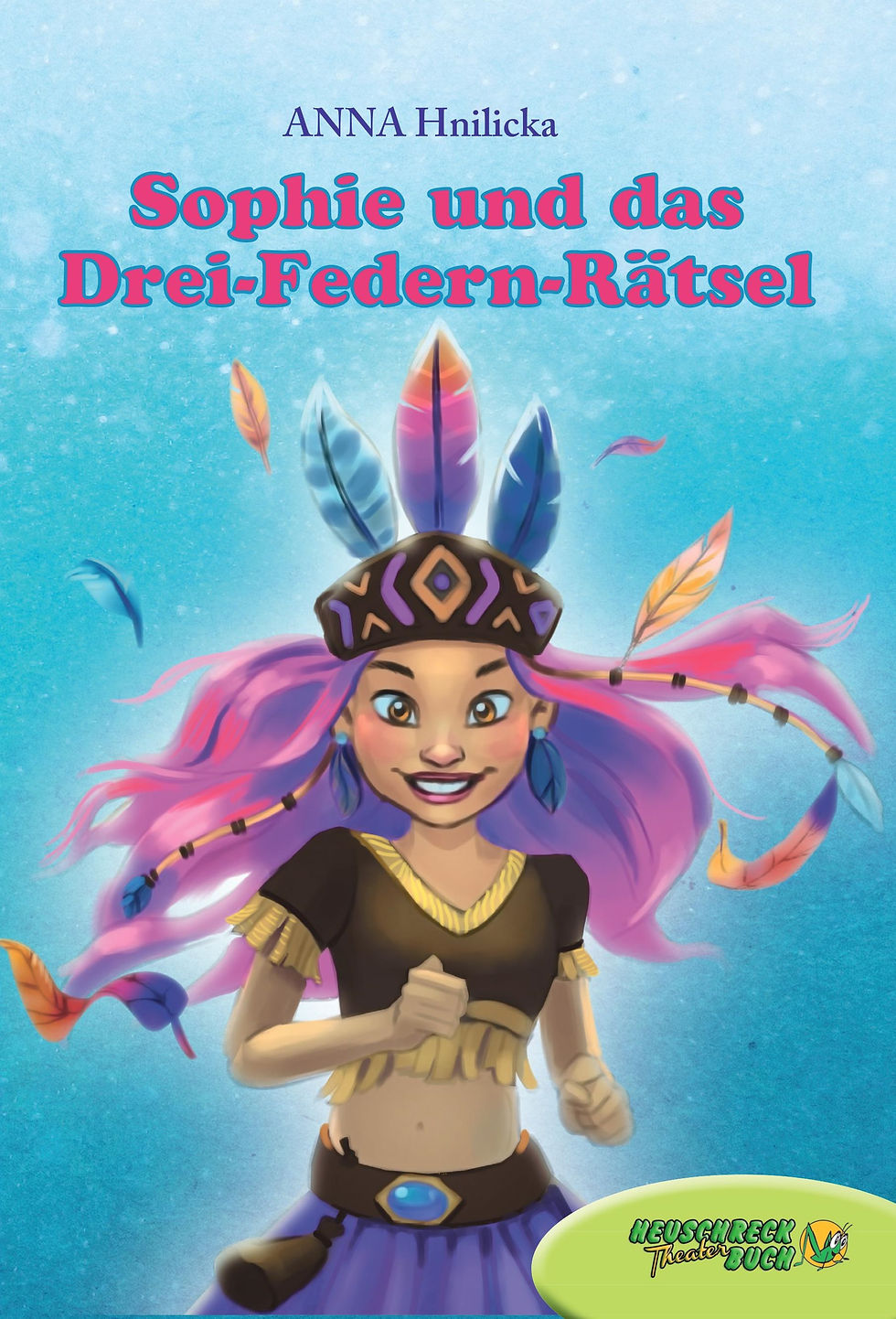 Sophie und das Drei-Federn-Rätsel BUCH