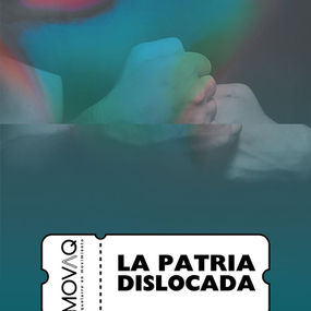 La Patria Dislocada