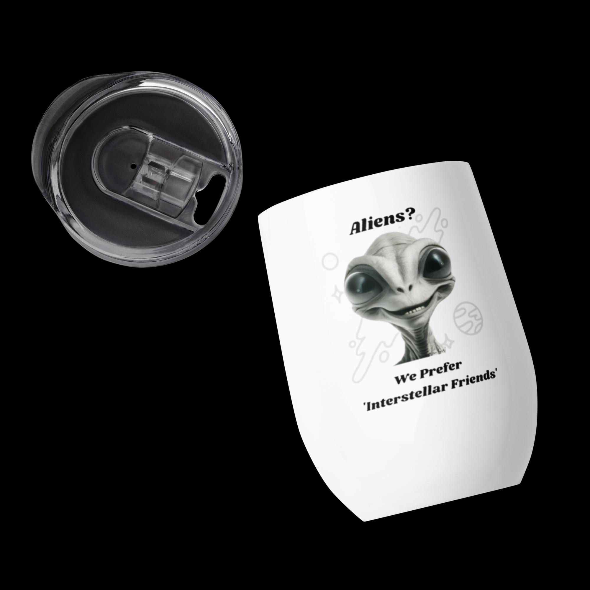 Aliens? We prefer Interstellar Friend