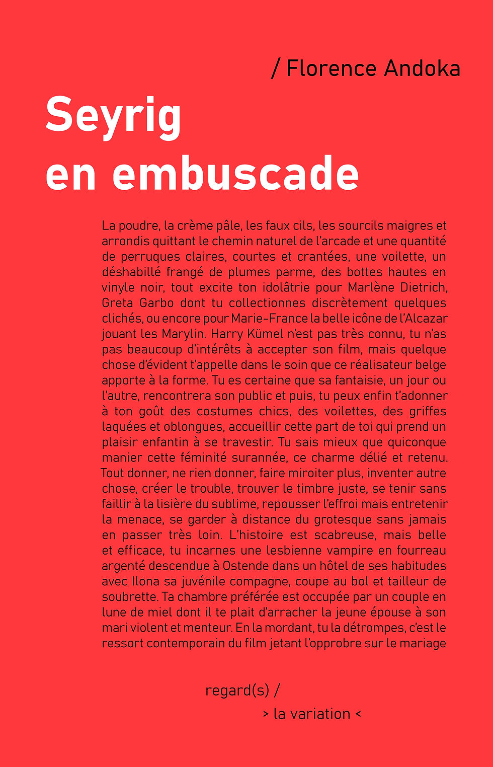 Seyrig en embuscade / Florence Andoka