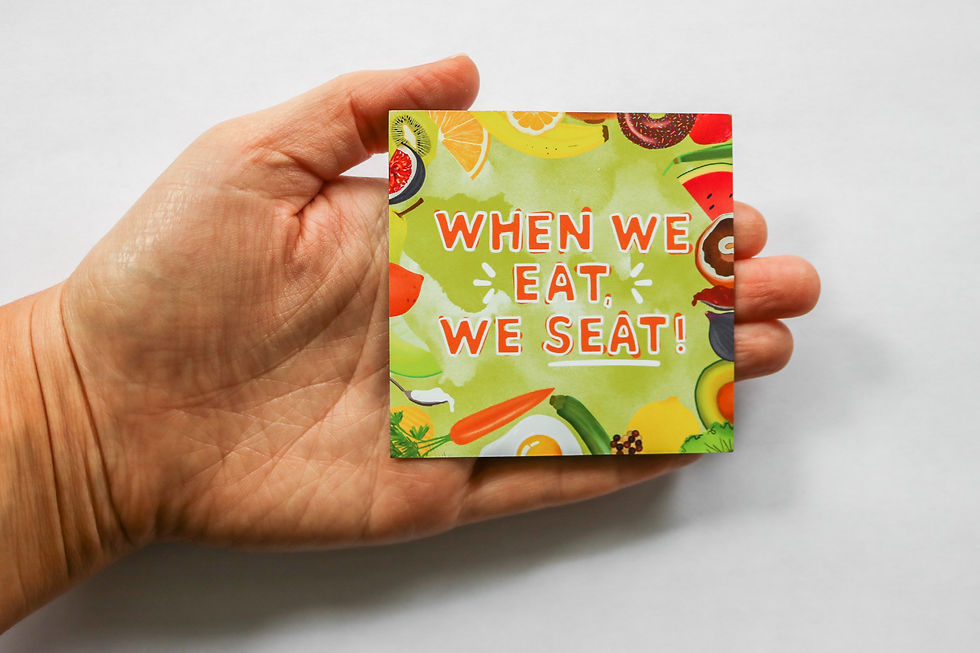 Thumbnail: When We Eat, We Seat - Magnet