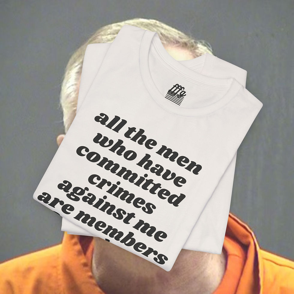 Thumbnail: All the Men Who Have Committed Crimes Against Me Are Members of My Church Tee