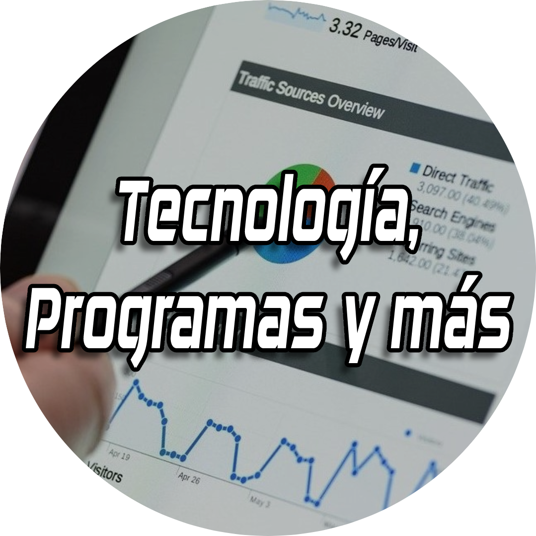 Foto del escritor: Tecnología, Programas y más