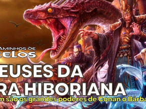 Deuses da Era Hiboriana - Parte 1