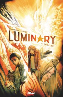 « Luminary » , Tome 1 – Canicule