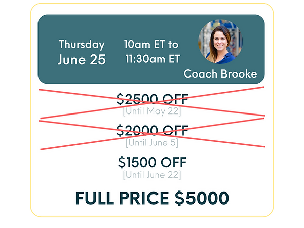 Thursday, June 25 _ 10am ET with Coach Brooke. FULL PRICE $5000.png
