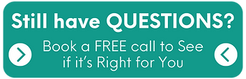 Need help? Still have QUESTIONS? Book a FREE call to See if it's