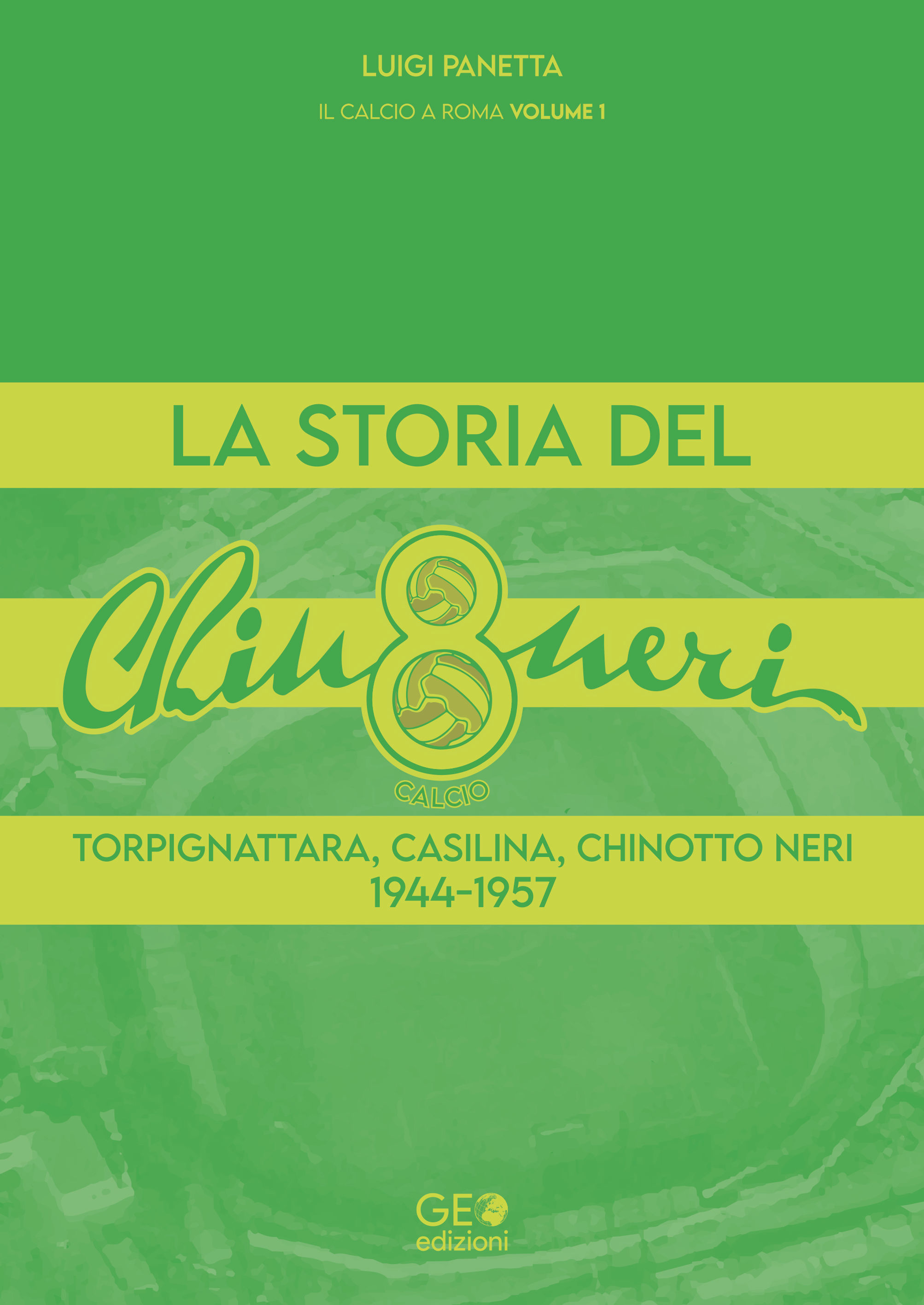 La storia del Chinotto Neri - Torpignattara, Casilina, Chinotto Neri 1944-1957