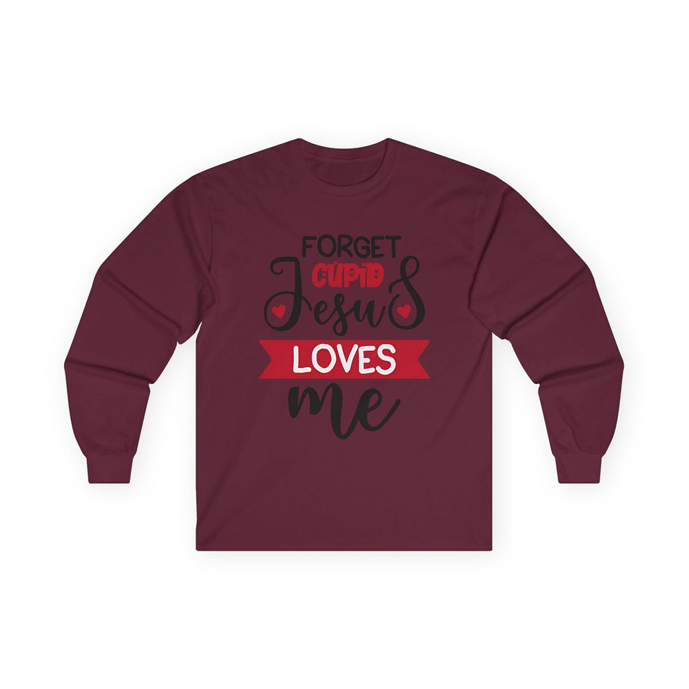 Thumbnail: Forget Cupid, Jesus Loves Me Christian Valentine Long Sleeves Shirt