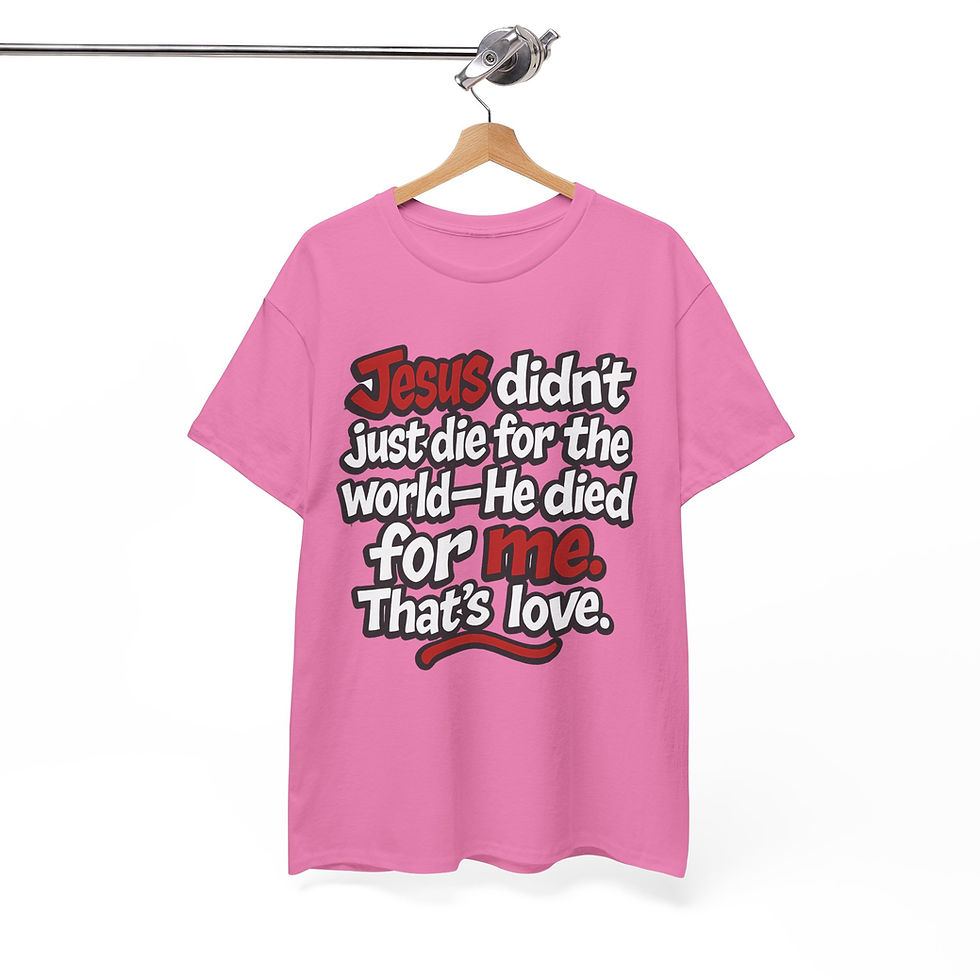 Thumbnail: That’s Love – Jesus Died for Me Unisex Heavy Cotton Tee