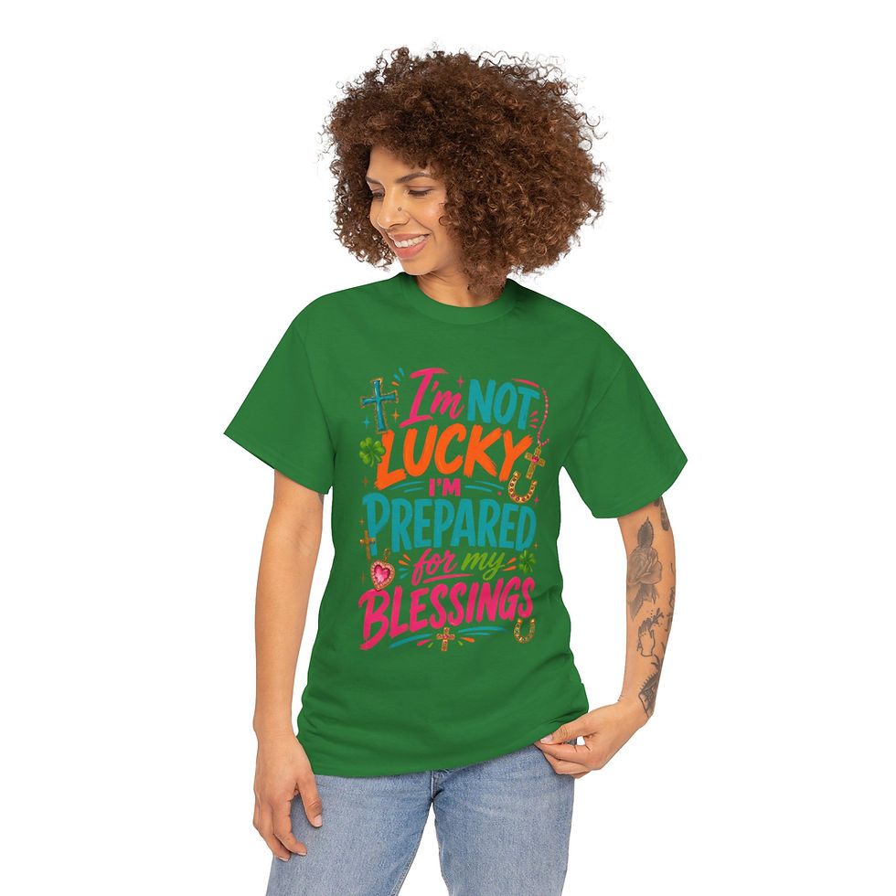 Thumbnail: I'm Not Lucky, I'm Prepared for My Blessings Faith Tee