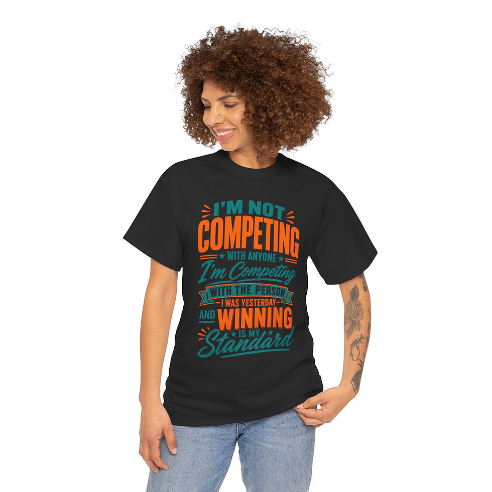 Thumbnail: I’m Not Competing Tee - Motivational Self-Improvement Graphic Shirt