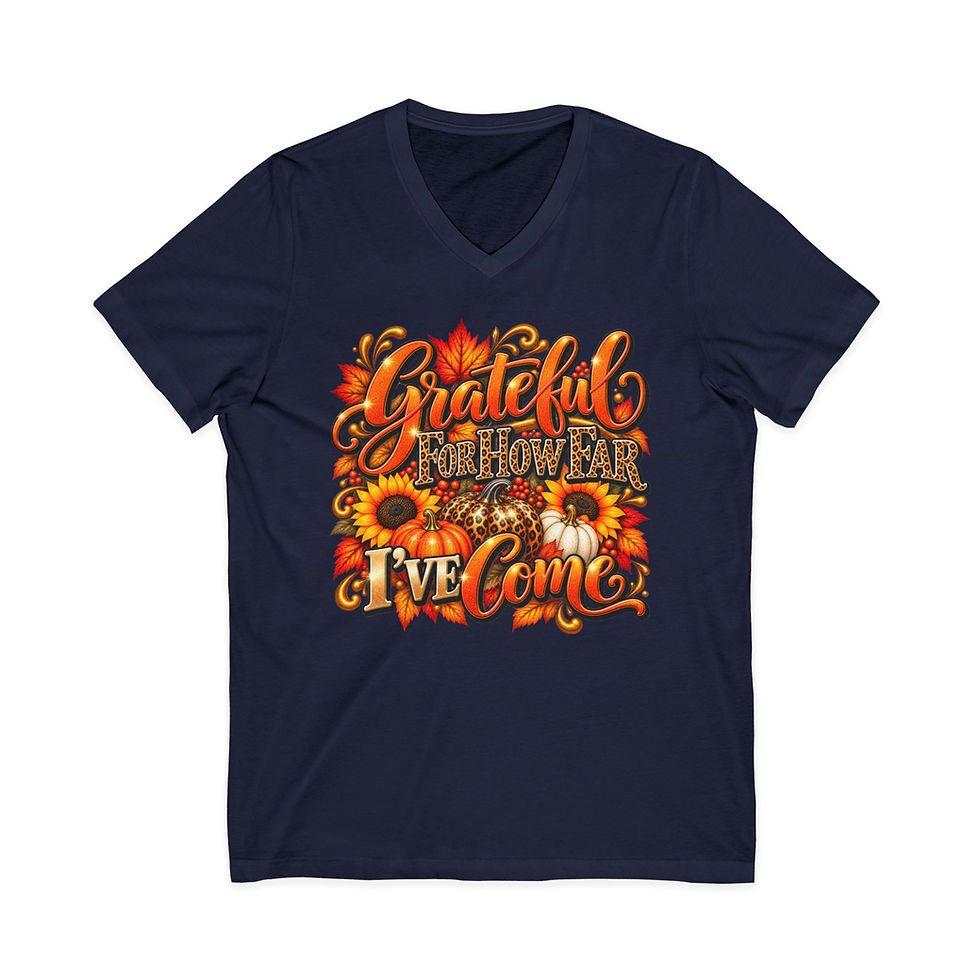 Thumbnail: Grateful For How Far I've Come Tee