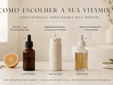 Vitamina C para a pele: como escolher concentração, pH e embalagem