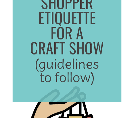 Craft Show Pet Peeves
