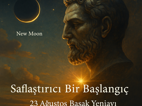 23 Ağustos Başak Yeni Ayı