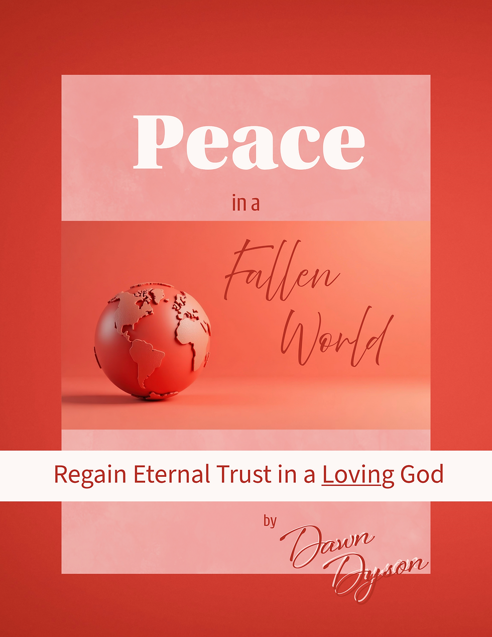 Peace in a Fallen World
