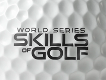 WORLD SERIES SKILLS OF GOLF LAUNCHES WITH $1.3 MILLION PURSE