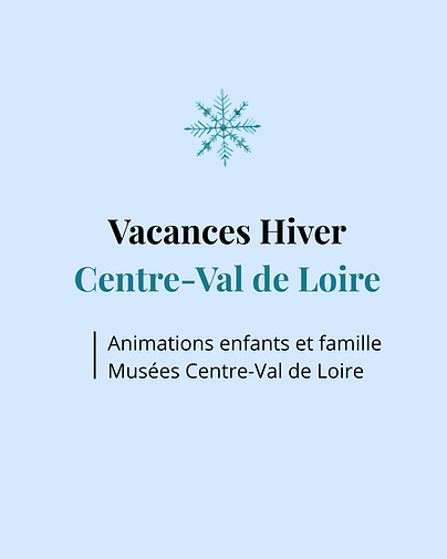 Programme Vacances d'hiver : musées de la région