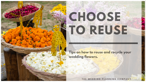 How to Reuse and Recycle your Wedding Flowers