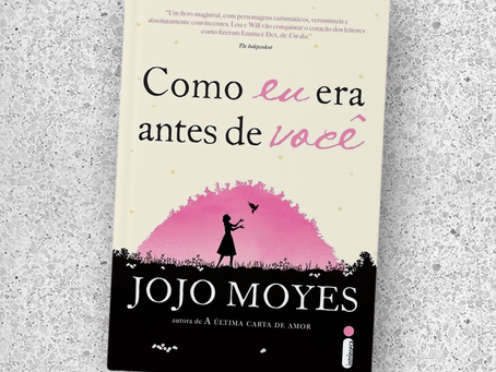 Como eu era antes de você – Jojo Moyes