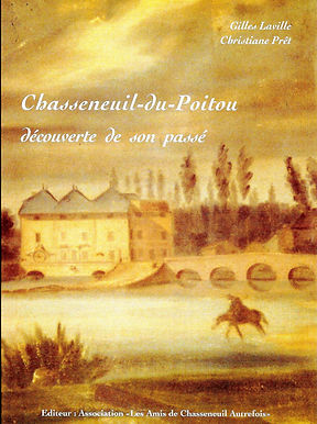 Livre sur Chasseneuil-du-Poitou découverte de son passé - Histoire de Charlemagne, son fils Louis le Pieux usqu'aux années 1960. Laissez-vous conter l'histoire de la commune au muée de La Maison d'Autrefois. Visite libre ou accompagnée gratuite.