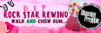 D.I.Y. Rock Star Rewind:  Chew Gum AND Walk?! (September 2020)